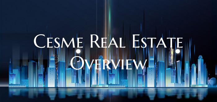 Cesme Real Estate Overview